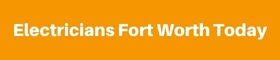 Electricians Fort Worth Today